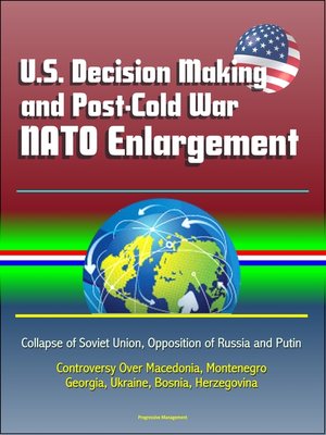 cover image of U.S. Decision Making and Post-Cold War NATO Enlargement